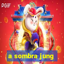 a sombra jung